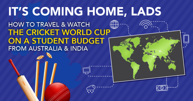 We’ve Planned Your Trip To The UK For The Cricket World Cup On A Student Budget